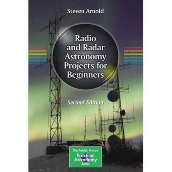 Radio and Radar Astronomy Projects for Beginners -- Steven Arnold - Picture 1 of 1